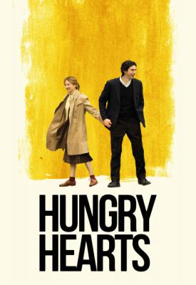 poster for Hungry Hearts 2014