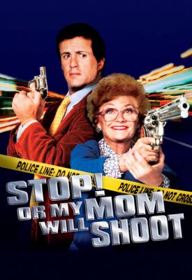 poster for Stop! Or My Mom Will Shoot 1992
