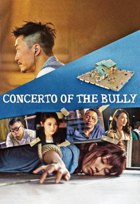 poster for Concerto of the Bully 2018