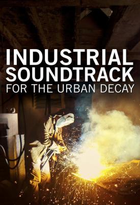 poster for Industrial Soundtrack for the Urban Decay 2015