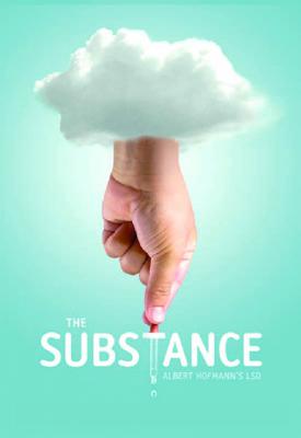 poster for The Substance: Albert Hofmann’s LSD 2011