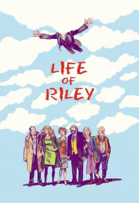 poster for Life of Riley 2014