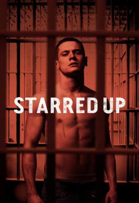 poster for Starred Up 2013