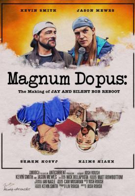 poster for Magnum Dopus: The Making of Jay and Silent Bob Reboot 2020