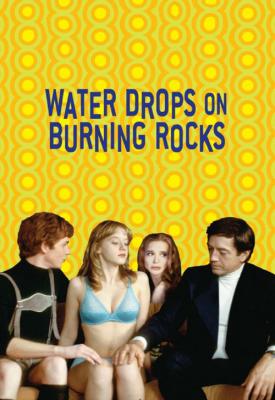 poster for Water Drops on Burning Rocks 2000