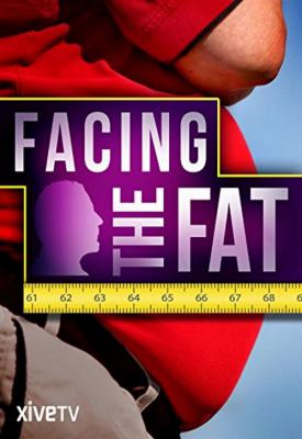 poster for Facing the Fat 2009