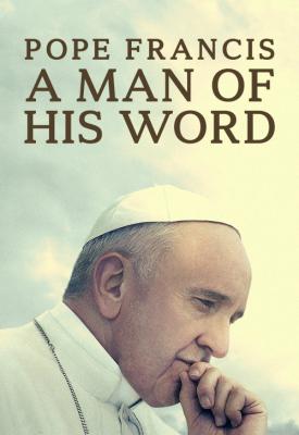 image for  Pope Francis: A Man of His Word movie