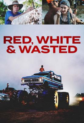 poster for Red, White & Wasted 2019