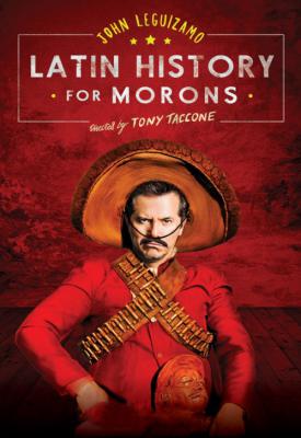 image for  Latin History for Morons: John Leguizamo’s Road to Broadway movie