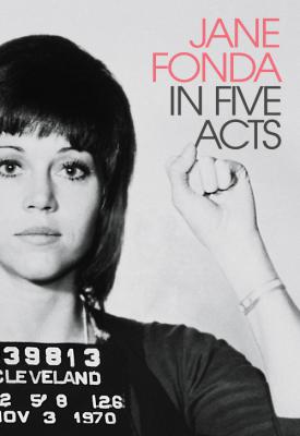 poster for Jane Fonda in Five Acts 2018