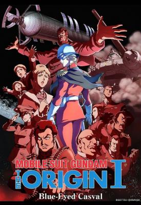 poster for Mobile Suit Gundam: The Origin I - Blue-Eyed Casval 2015