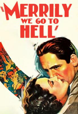 poster for Merrily We Go to Hell 1932