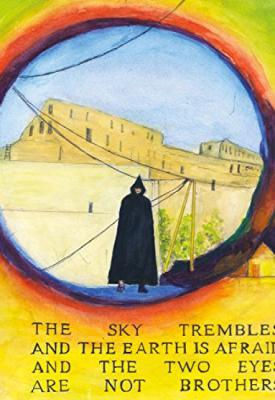 image for  The Sky Trembles and the Earth Is Afraid and the Two Eyes Are Not Brothers movie