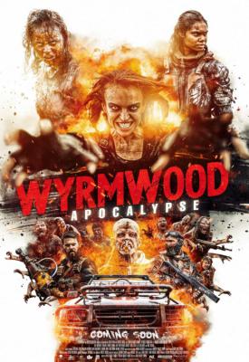 poster for Wyrmwood: Apocalypse 2021