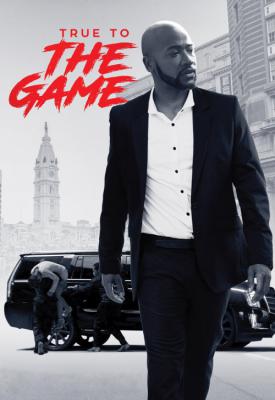 image for  True to the Game movie