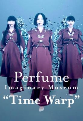 poster for Perfume Imaginary Museum Time Warp 2020