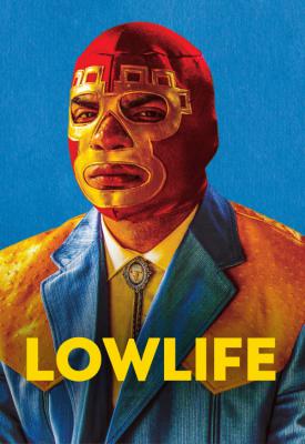 poster for Lowlife 2017