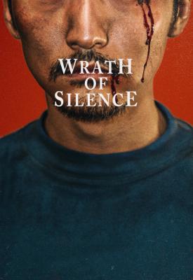 poster for Wrath of Silence 2017