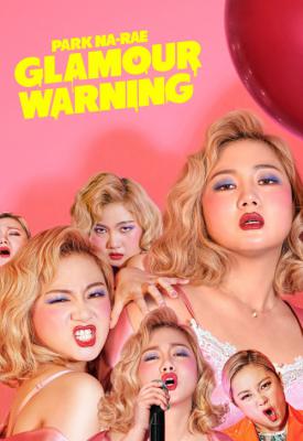 poster for Park Na-rae: Glamour Warning 2019