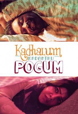 poster for Kadhalum Kadanthu Pogum 2016