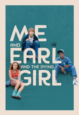 poster for Me and Earl and the Dying Girl 2015