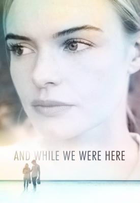 image for  And While We Were Here movie