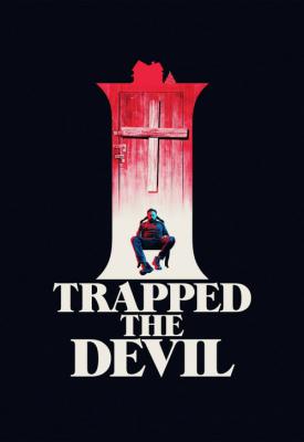 image for  I Trapped the Devil movie