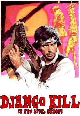 poster for Django Kill... If You Live, Shoot! 1967