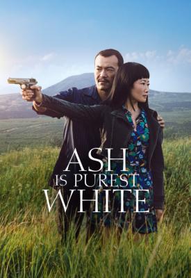 poster for Ash Is Purest White 2018