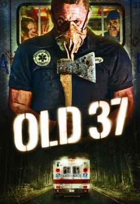 poster for Old 37 2015