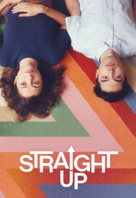 poster for Straight Up 2019