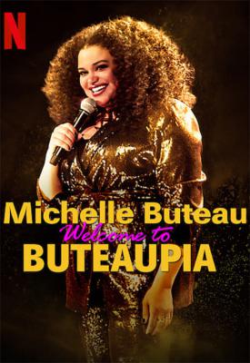 poster for Michelle Buteau: Welcome to Buteaupia 2020