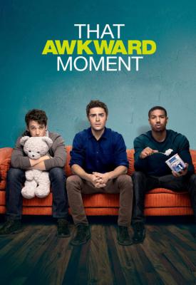 poster for That Awkward Moment 2014