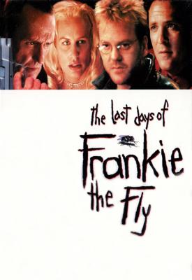 image for  The Last Days of Frankie the Fly movie