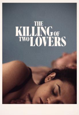 poster for The Killing of Two Lovers 2020