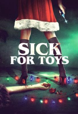 poster for Sick for Toys 2018