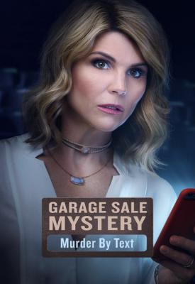 poster for Garage Sale Mysteries Garage Sale Mystery: Murder by Text 2017