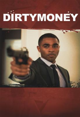 poster for Dirtymoney 2013