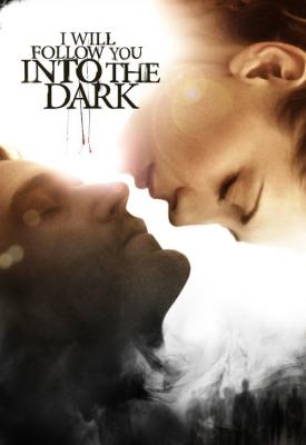 image for  I Will Follow You Into the Dark movie