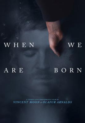 poster for When We Are Born 2021