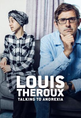 poster for Louis Theroux: Talking to Anorexia 2017