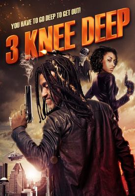 image for  3 Knee Deep movie