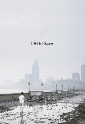 poster for I Wish I Knew 2010