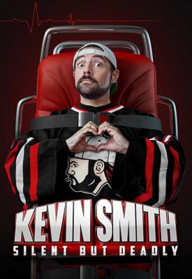 poster for Kevin Smith: Silent But Deadly 2018