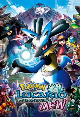 poster for Pokémon: Lucario and the Mystery of Mew 2005
