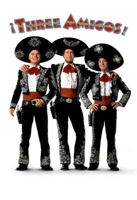 poster for Three Amigos! 1986