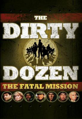 image for  The Dirty Dozen: The Fatal Mission movie