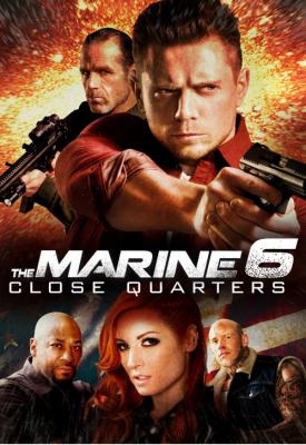 image for  The Marine 6: Close Quarters movie