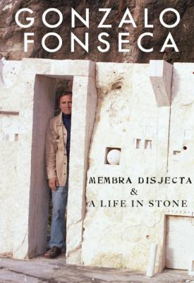 poster for Gonzalo Fonseca: Membra Disjecta & A Life in Stone 2019
