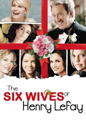 poster for The Six Wives of Henry Lefay 2009
